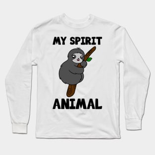 Cute Sloth My Spirit Animal Long Sleeve T-Shirt